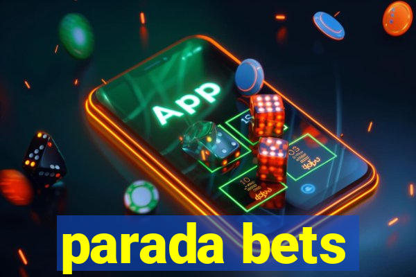 parada bets